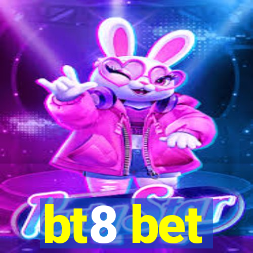 bt8 bet